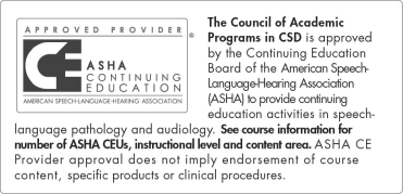 The Council of Academic Programs in CSD is approved by the Continuing Education Board of the American Speech-Language-Hearing Association (ASHA) to provide continuing education activities in speech-language pathology and audiology.